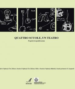 QUATTRO SCUOLE, UN TEATRO