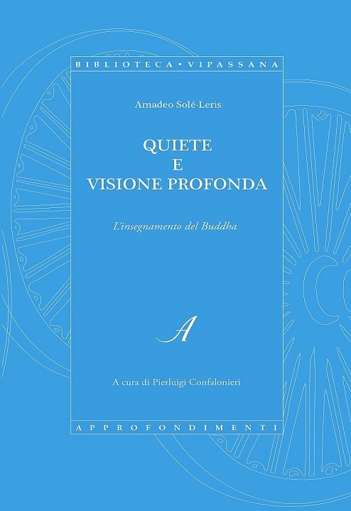 QUIETE E VISIONE PROFONDA