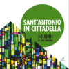 SANT'ANTONIO IN CITTADELLA - 50 anni di vita insieme