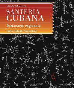 SANTERIA CUBANA - Dizionario ragionato