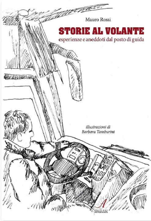 STORIE AL VOLANTE - Esperienze e aneddoti dal posto di guida