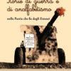 STORIE DI GUERRA E DI ANALFABETISMO, nella Patria che fu degli Estensi