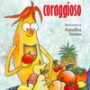 UN BAMBINO CORAGGIOSO