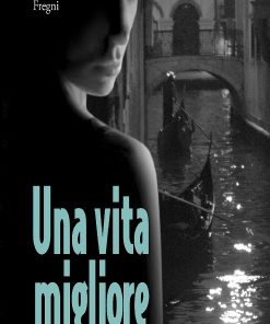 UNA VITA MIGLIORE