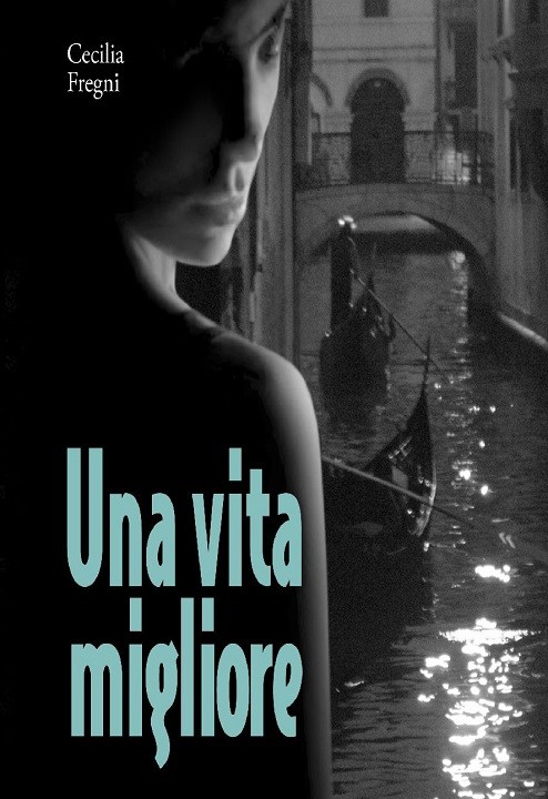 UNA VITA MIGLIORE
