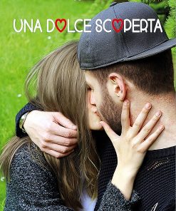 UNA DOLCE SCOPERTA