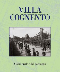 VILLA COGNENTO (3) - Storia civile e del paesaggio