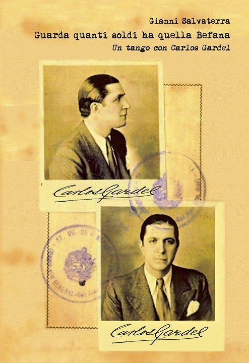 GUARDA QUANTI SOLDI HA QUELLA BEFANA - Un tango con Carlos Gardel