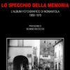Lo specchio della memoria, Massimo Baldini e Giorgio Malaguti, Modena