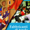 Fabbricanti di tente, spiritualità Modena