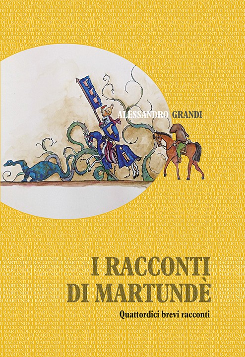 I racconti di martundè, Alessandro Grandi, Modena