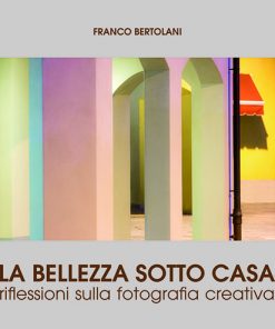 La bellezza sotto casa, Fotografie Modena, Franco Bertolani