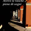 Avevo le tasche piene di sogni, Gabriella Franchini, Modena