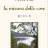 La misura delle cose, Giorgio Mattei, Modena