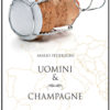 Uomini & champagne, Mario Federzoni