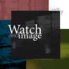Watch and image, Leopoldo Bon, fotografia Modena