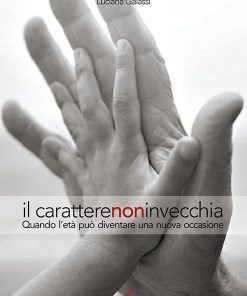 Il carattere non invecchia, Edizioni Artestampa