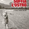 Quando soffia l'ostro, Edizioni Artestampa, volume