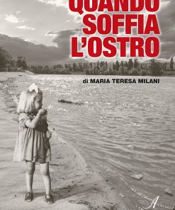 Quando soffia l'ostro, Edizioni Artestampa, volume