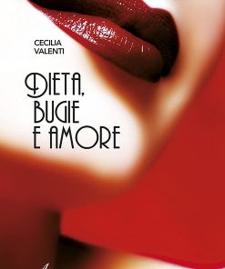 DIETA, BUGIE E AMORE