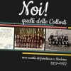 NOI! QUELLI DELLE COLLODI - una scuola di frontiera a Modena 1957-1972