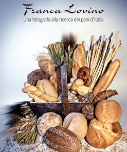 FRANCA LOVINO Una fotografa alla ricerca dei pani d'Italia