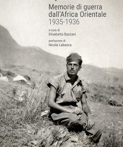MEMORIE DI GUERRA DALL'AFRICA ORIENTALE 1935-1936