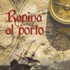 RAPINA AL PORTO