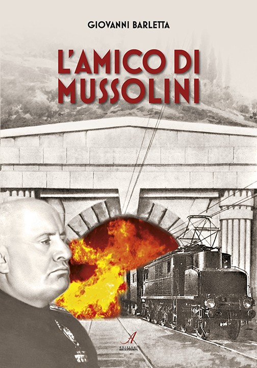 L'amico di Mussolini, Edizioni Artestampa