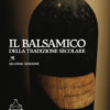 IL BALSAMICO DELLA TRADIZIONE SECOLARE - seconda edizione