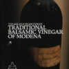 THE AGE-OLD TRADITION OF TRADITIONAL BALSAMIC VINEGAR OF MODENA