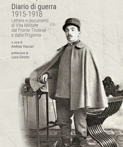 Diario di guerra 1915-1918, Edizioni Artestampa