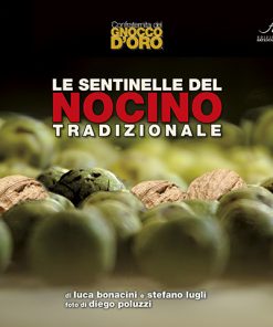 LE SENTINELLE DEL NOCINO TRADIZIONALE