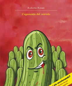 L'EGEMONIA DEL CETRIOLO