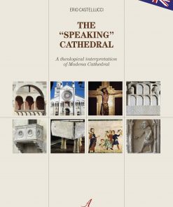 THE "SPEAKING" CATHEDRAL - A theological interpretation of Modena Cathedral