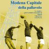 MODENA CAPITALE DELLA PALLAVOLO - CARTACEO