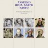 ANSELMO DUCA, ABATE, SANTO - Fondatore dell’abbazia di Nonantola