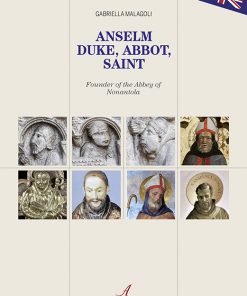 ANSELM DUKE, ABBOT, SAINT - Founder of the Abbey of Nonantola