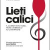 LIETI CALICI - A journey into music, from lambrusco to champagne