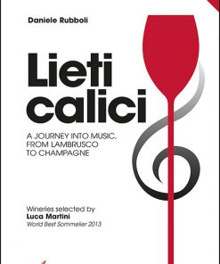 LIETI CALICI - A journey into music, from lambrusco to champagne