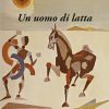 UN UOMO DI LATTA