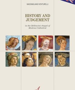HISTORY AND JUDGEMENT - in the Bellincini chapel of Modena Cathedral