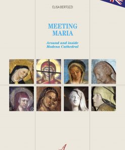MEETING MARIA - Around and inside Modena Chatedral