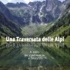 UNA TRAVERSATA DELLE ALPI