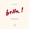 BELLA!