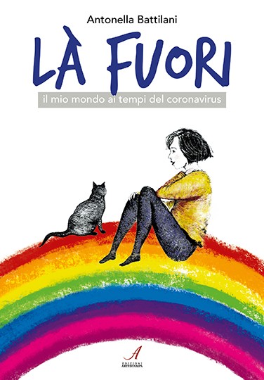 LA' FUORI - il mio mondo ai tempi del coronavirus