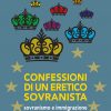 CONFESSIONI DI UN ERETICO SOVRANISTA - sovranismo e immigrazione