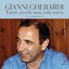 GIANNI GHERARDI - Tante strade una sola meta