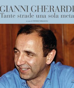 GIANNI GHERARDI - Tante strade una sola meta