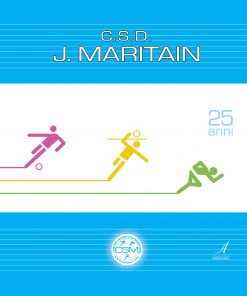 C.S.D. J.MARITAIN - 25 anni